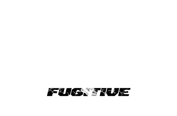 FUGITIVE